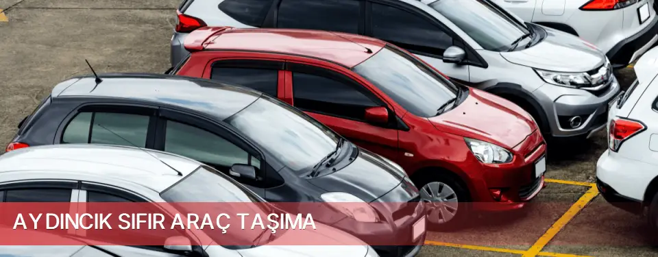 Aydıncık İlçemi Sıfır Araç Taşıma